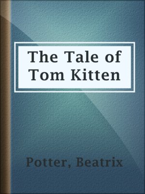 The Tale of Tom Kitten - ebook